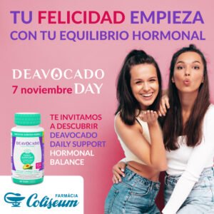 “TU FELICIDAD EMPIEZA CON TU EQUILIBRIO HORMONAL”. DEAVOCADO DAY. Consultas gratuitas personalizadas.
