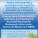 Casos interesantes y reveladores de nuestros queridos y simpáticos animales de compañía (aclarando dudas y novedades). Coral Mateo