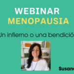 Menopausia: ¿Un infierno o una bendición? Webinar gratuito